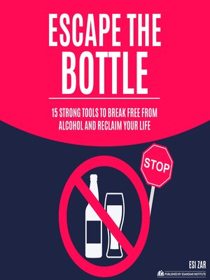cover image of Escape the Bottle
